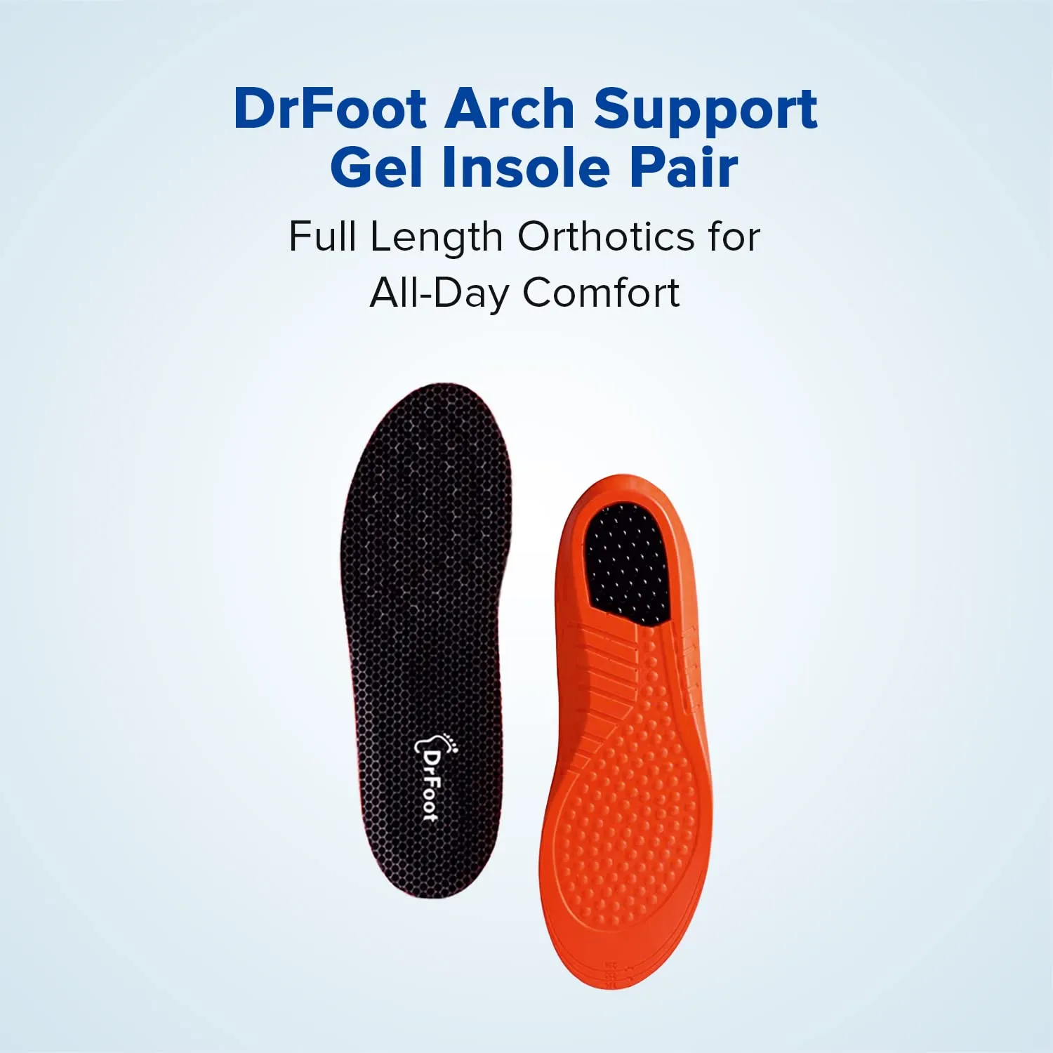 Dr Foot Arch Support Gel Insole Pair | For All-Day Comfort | Shoe Inserts for Flat Feet, High Arch, Foot Pain | Full-Length Orthotics | For Men & Women – 1 Pair (Large Size) (Pack of 2)