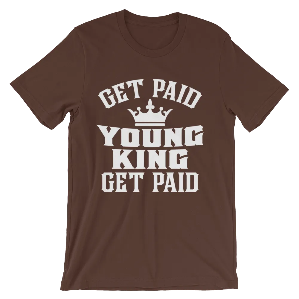 Get Paid Young King Get Paid Men's short sleeve t-shirt