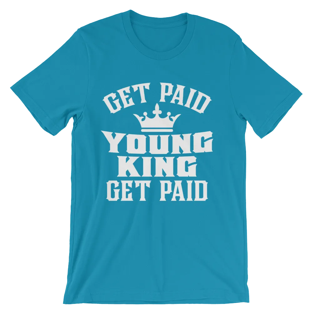 Get Paid Young King Get Paid Men's short sleeve t-shirt