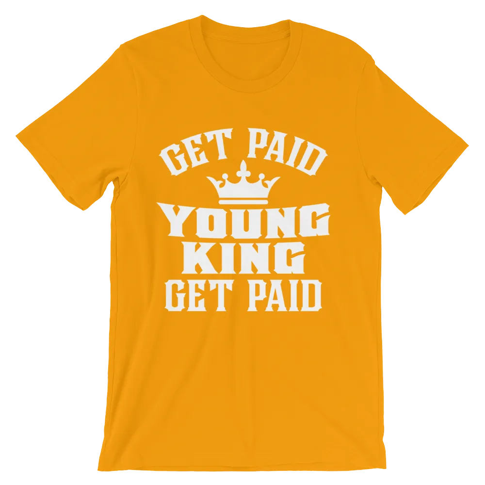 Get Paid Young King Get Paid Men's short sleeve t-shirt