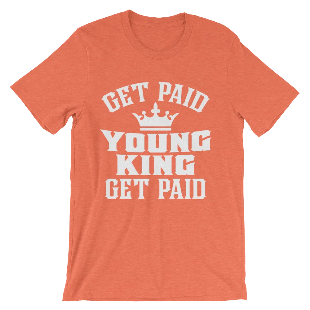 Get Paid Young King Get Paid Men's short sleeve t-shirt