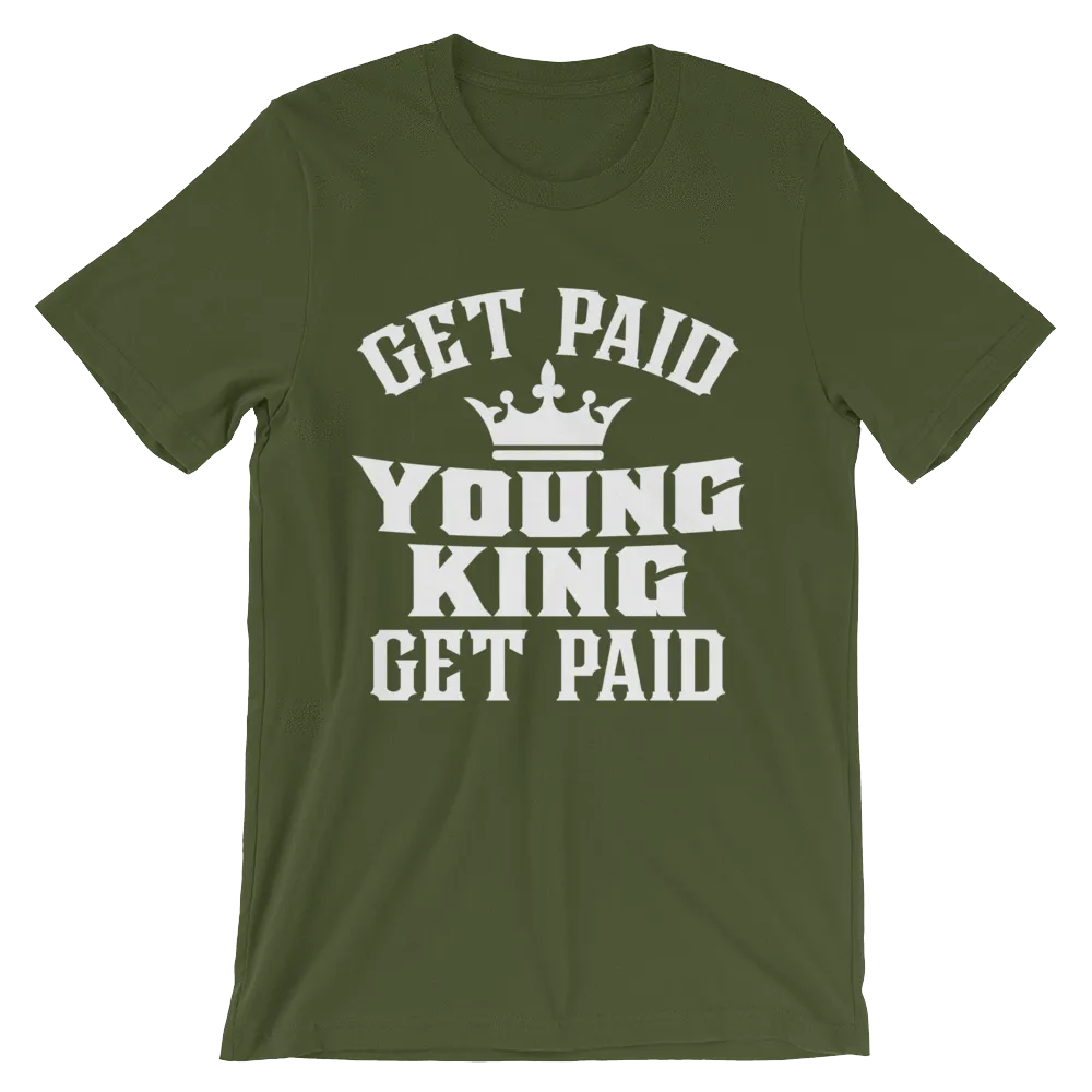 Get Paid Young King Get Paid Men's short sleeve t-shirt