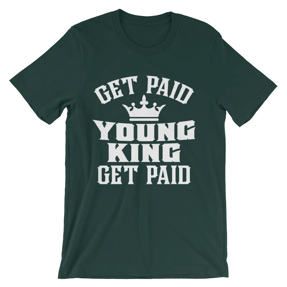 Get Paid Young King Get Paid Men's short sleeve t-shirt